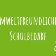 Zu Umweltfreundlicher Schulbedarf