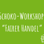 Zu Schoko-Workshop "Fairer Handel"
