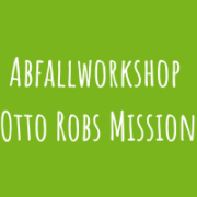 Zu Abfallworkshop "Otto Robs Mission"