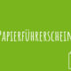 Zu Papierführerschein